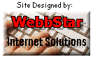 This site designed by WebbStar Internet Solutions